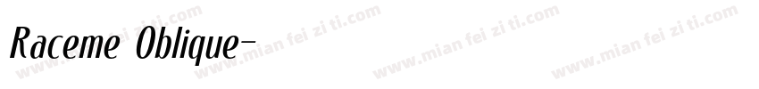 Raceme Oblique字体转换